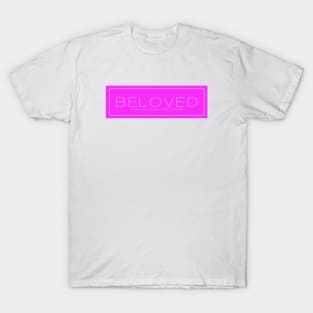 A Bea Kay Thing Called Beloved- Pink T-Shirt